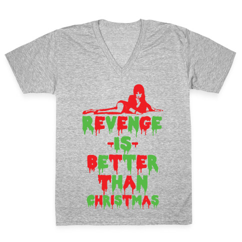 Revenge is Better than Christmas V-Neck Tee Shirt