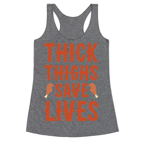 Thick Thighs Save Lives - Turkey Racerback Tank Top