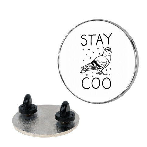 Stay Coo Pigeon  Pin