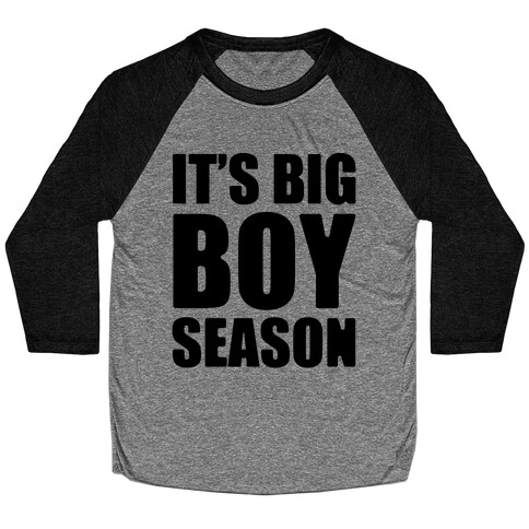 It's Big Boy Season Baseball Tee