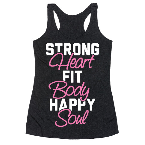 Strong Heart Fit Body Happy Soul Racerback Tank Top