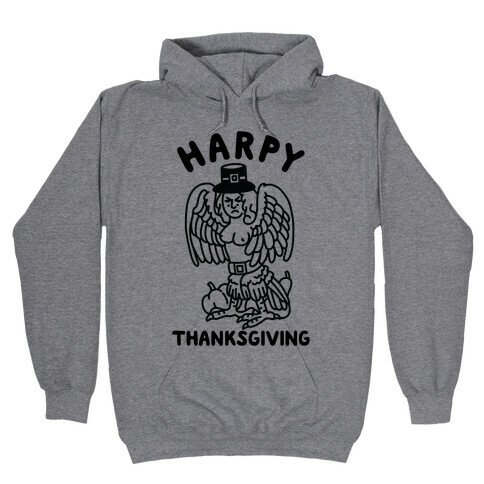 Harpy Thanksgiving Hooded Sweatshirt