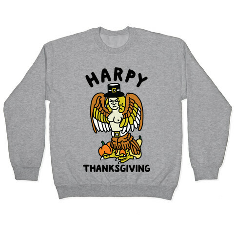 Harpy Thanksgiving Pullover