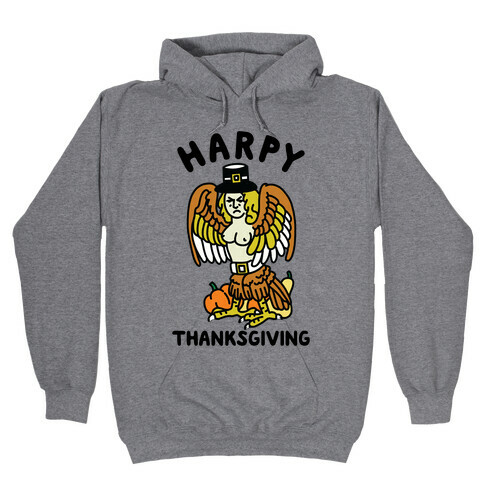 Harpy Thanksgiving Hooded Sweatshirt