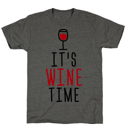 It's Wine Time T-Shirt