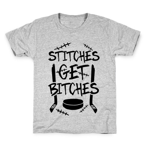 Stitches Get Bitches Kids T-Shirt