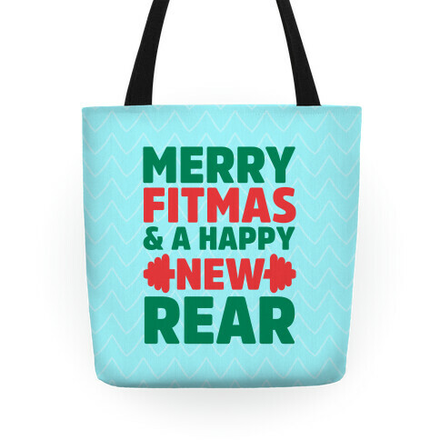Merry Fitmas and a Happy New Rear Tote