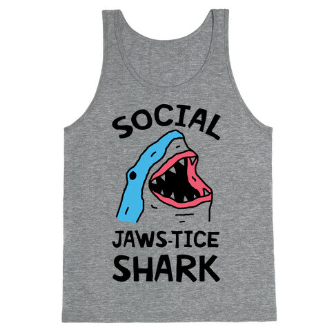 Social Jaws-tice Shark Tank Top