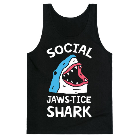 Social Jaws-tice Shark Tank Top
