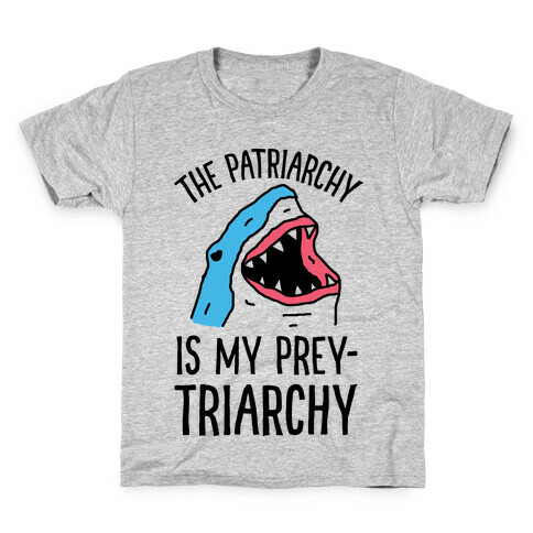 The Patriarchy Is My Prey-triarchy Shark Kids T-Shirt