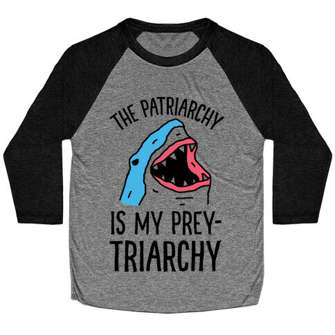 The Patriarchy Is My Prey-triarchy Shark Baseball Tee