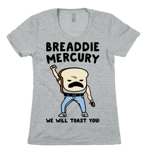 Breaddie Mercury Parody Womens T-Shirt