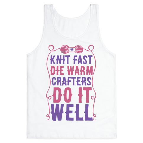 Knit Fast, Die Warm Tank Top