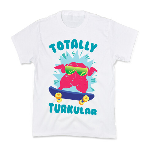 Totally Turkular dude Kids T-Shirt