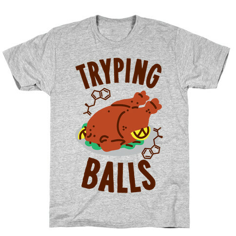 Tryping Balls  T-Shirt