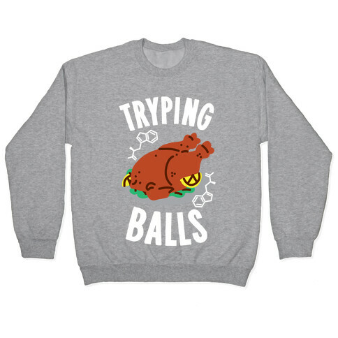Tryping Balls  Pullover