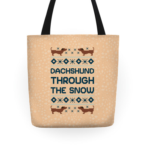 Dachshund Through The Snow Tote