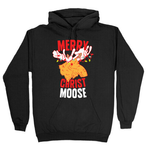 Merry Christ-Moose Hooded Sweatshirt