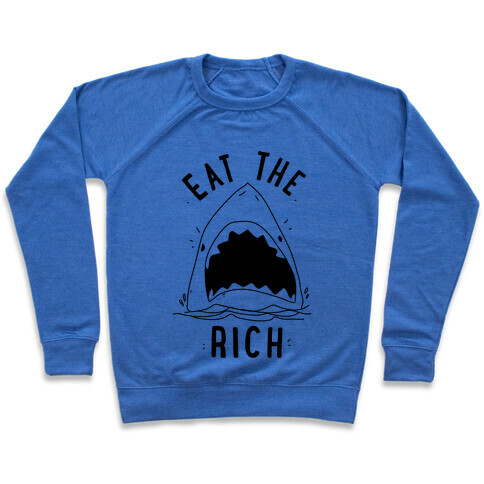 Eat the Rich Shark Pullover