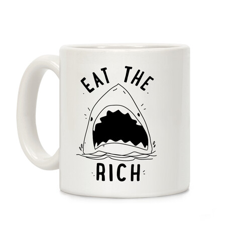 Eat the Rich Shark Coffee Mug