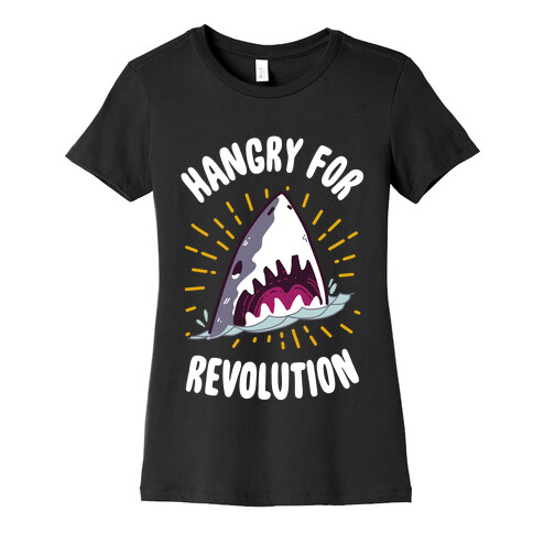 Hangry For Revolution Womens T-Shirt