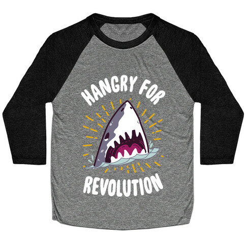 Hangry For Revolution Baseball Tee