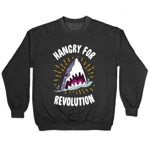 Hangry For Revolution Pullover