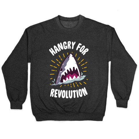 Hangry For Revolution Pullover