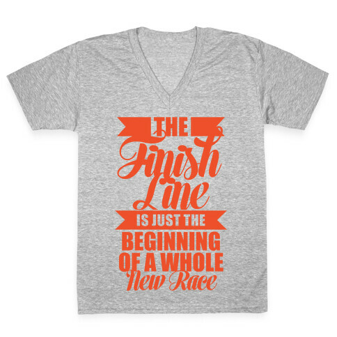The Finish Line Is Just The Beginning V-Neck Tee Shirt