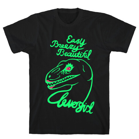 Easy Breezy Beautiful, Clever Girl Velociraptor T-Shirt