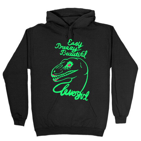 Easy Breezy Beautiful, Clever Girl Velociraptor Hooded Sweatshirt