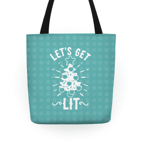 Let's Get Lit  Tote