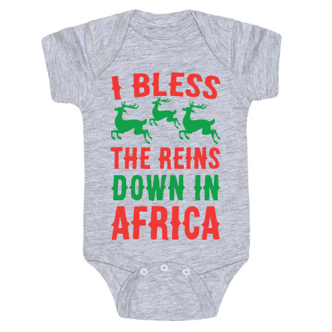 I Bless the Reins Down in Africa  Baby One-Piece