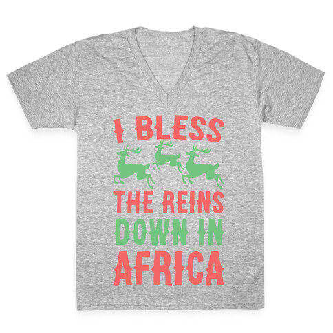 I Bless the Reins Down in Africa  V-Neck Tee Shirt