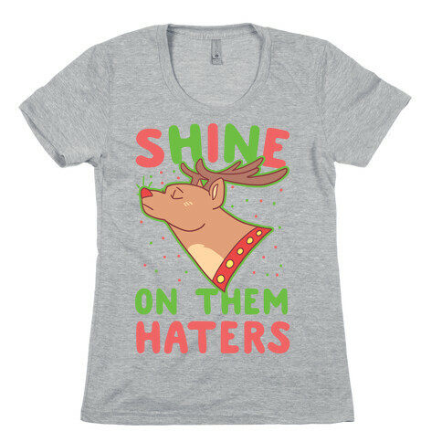 Shine on Them Haters Womens T-Shirt