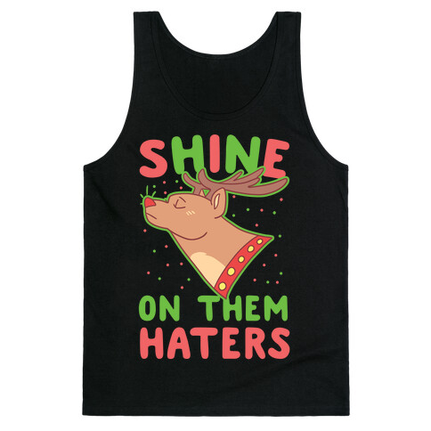 Shine on Them Haters Tank Top