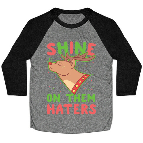 Shine on Them Haters Baseball Tee