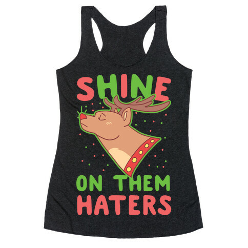 Shine on Them Haters Racerback Tank Top