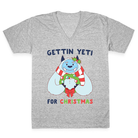 Gettin' Yeti for Christmas  V-Neck Tee Shirt