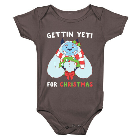 Gettin' Yeti for Christmas  Baby One-Piece