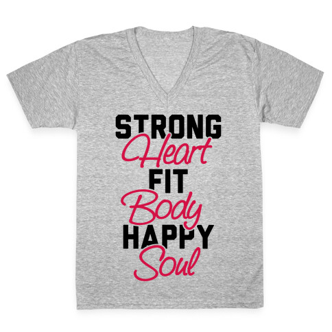 Strong Heart Fit Body Happy Soul V-Neck Tee Shirt