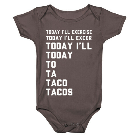 Today I'll Exercise Tacos Baby One-Piece