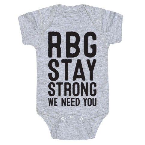 RBG Stay Strong! Baby One-Piece