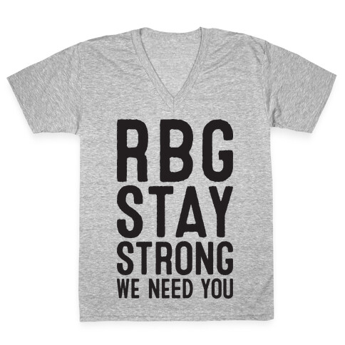 RBG Stay Strong! V-Neck Tee Shirt