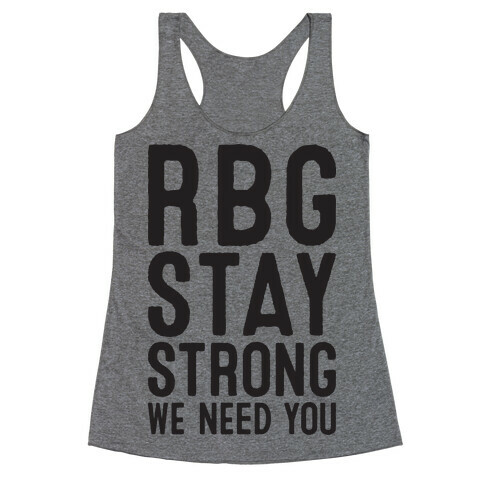 RBG Stay Strong! Racerback Tank Top