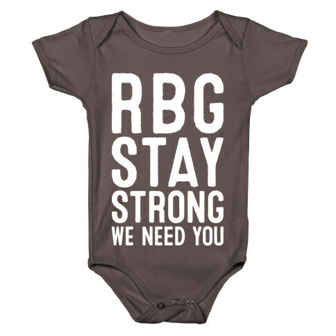 RBG Stay Strong! Baby One-Piece