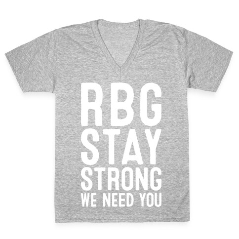 RBG Stay Strong! V-Neck Tee Shirt