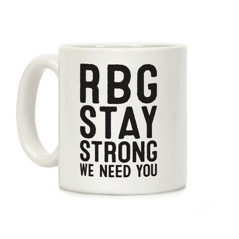 RBG Stay Strong! Coffee Mug