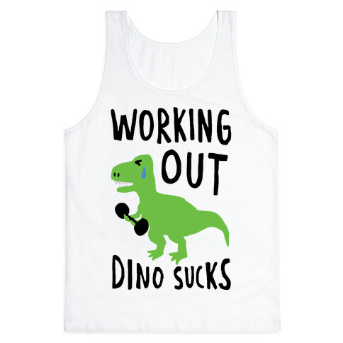 Working Out Dino Sucks Dinosaur Tank Top