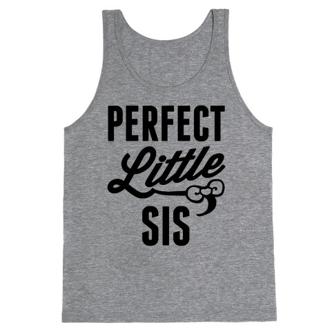 Perfect Little Sis Tank Top